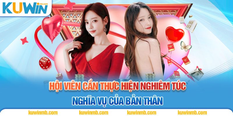 Hội viên cần thực hiện nghiêm túc nghĩa vụ của bản thân