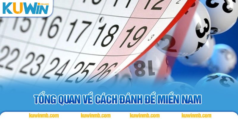 Tổng quan về cách đánh đề miền Nam 